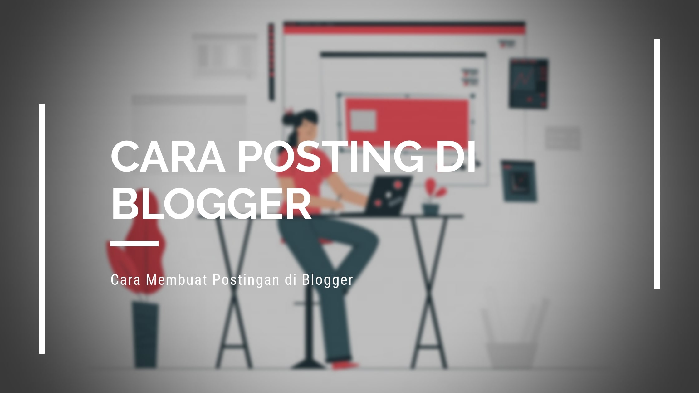 Cara Posting di Blogger